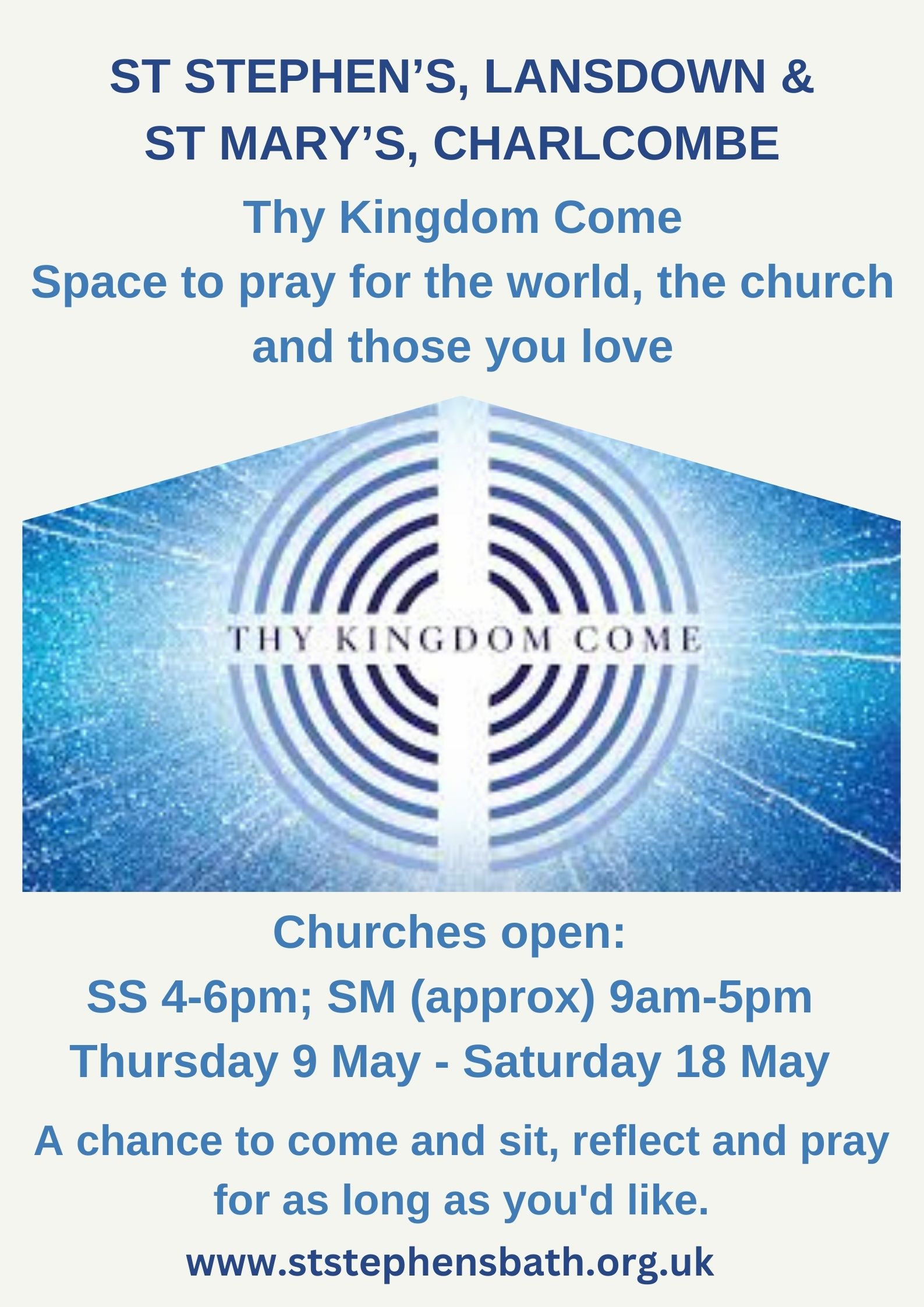 A poster advertising church opening times for prayer during Thy Kingdom Come